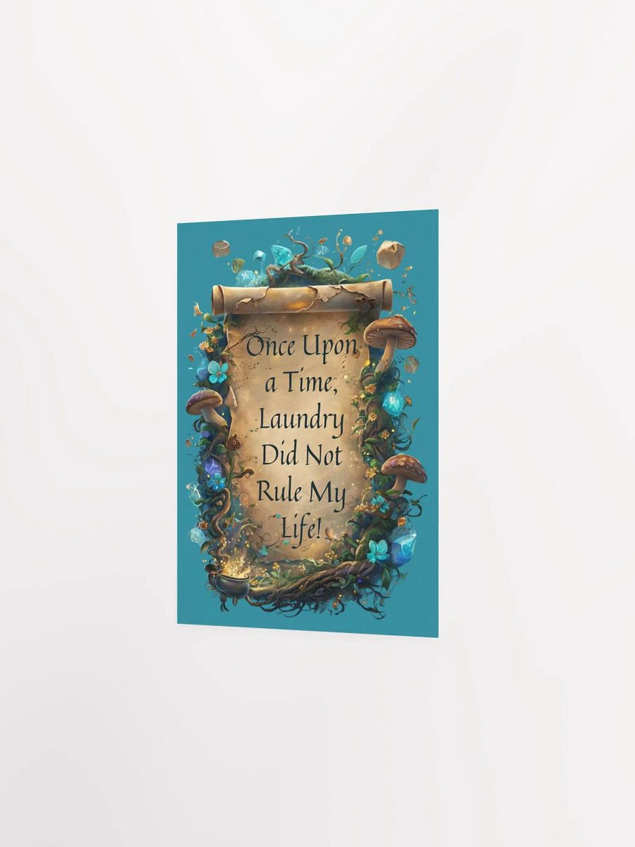 Once Upon a Time, Laundry Did Not Rule My Life – Funny Mom Wall Art, Parenting Humor, Laundry Room Decor product image (14)