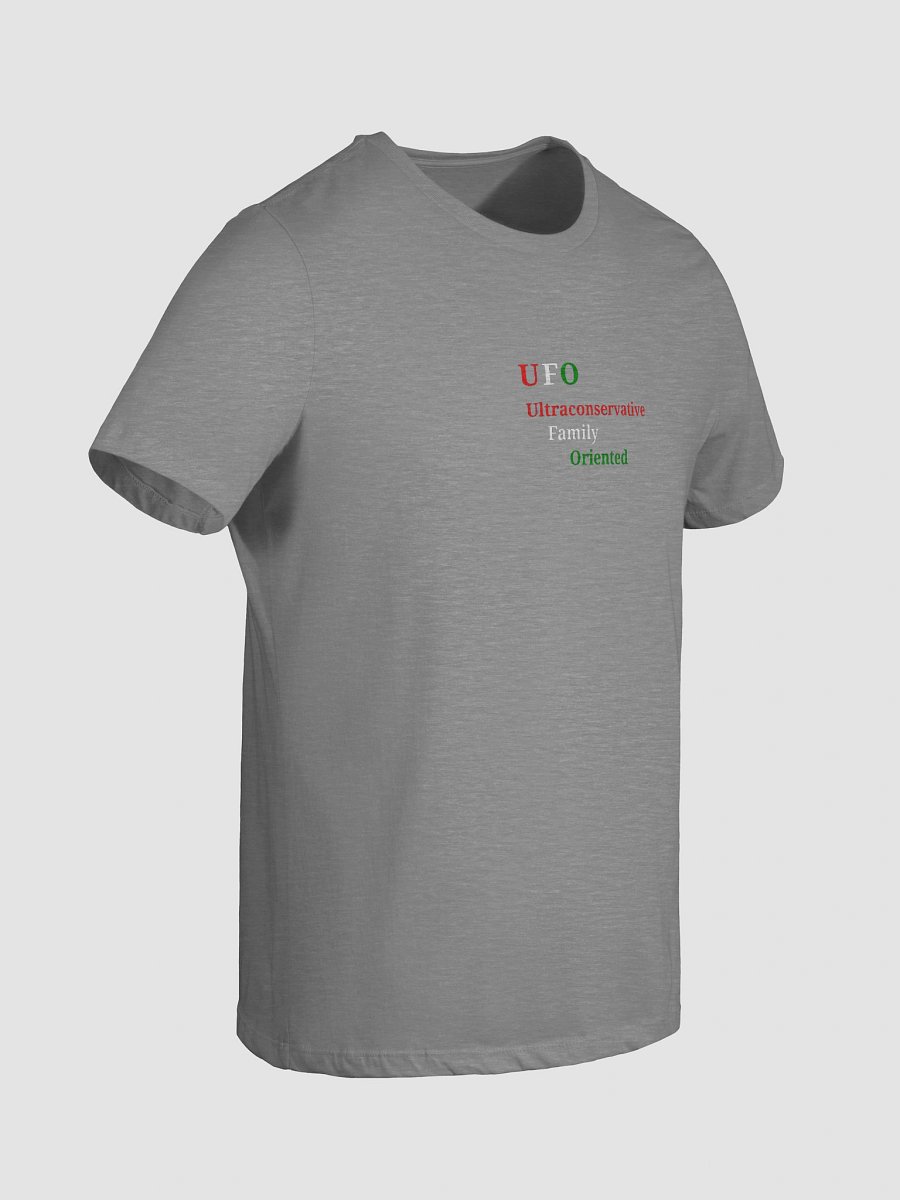 UFO Ultraconservative Family Oriented T-Shirt product image (6)