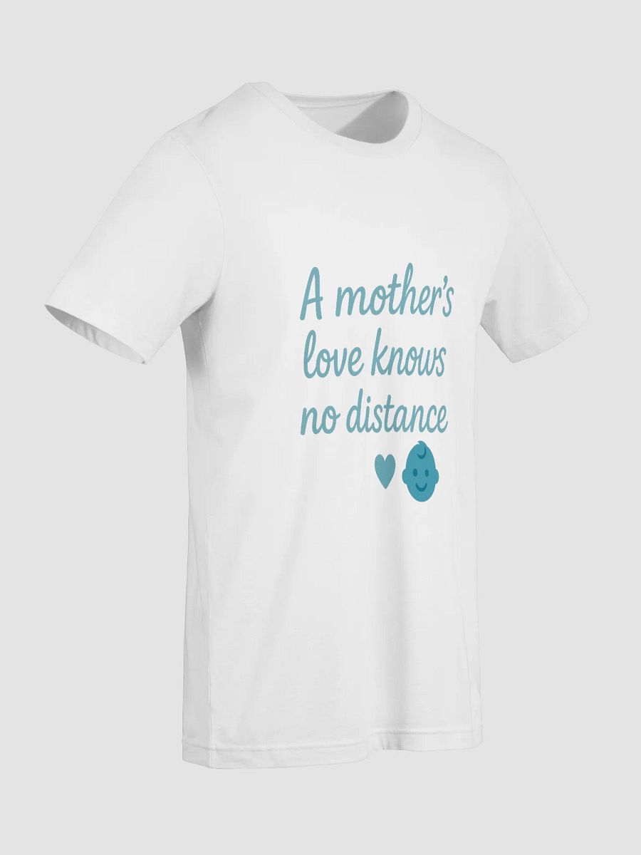 Mother's Love Distance T-Shirt product image (17)
