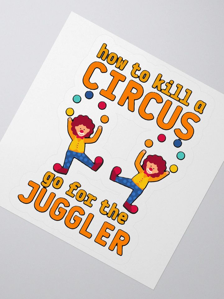 HOW TO KILL A CIRCUS : GO FOR THE JUGGLER product image (6)