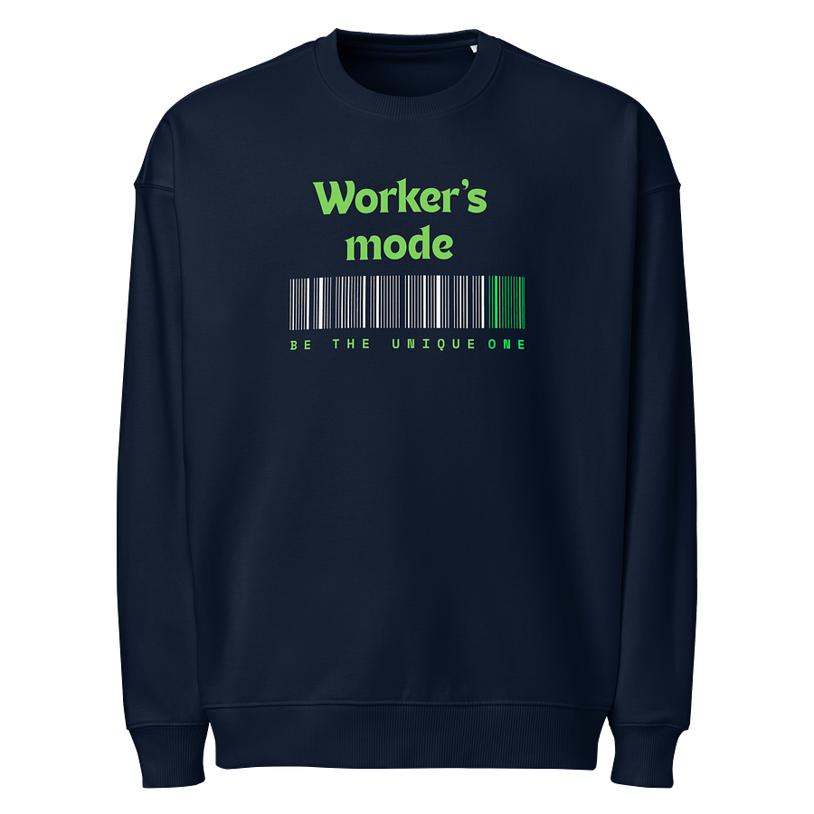Eco-Friendly 'Worker's Mode' Organic Sweatshirt product image (1)