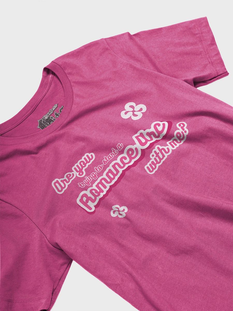 Are you trying to start a Romance Arc with me? Unisex Tee product image (15)