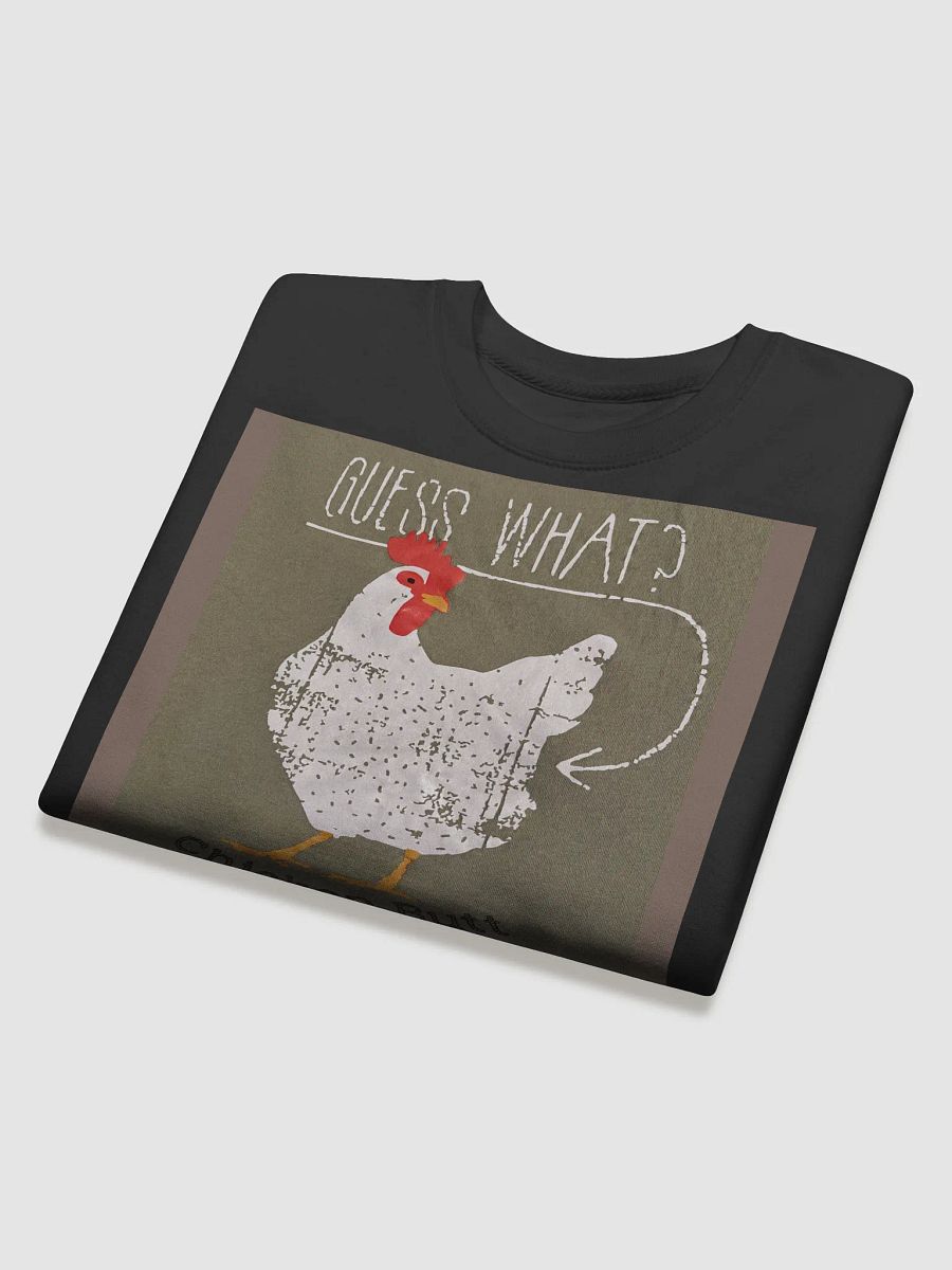 Guess What Chicken Butt Sweatshirt product image (4)
