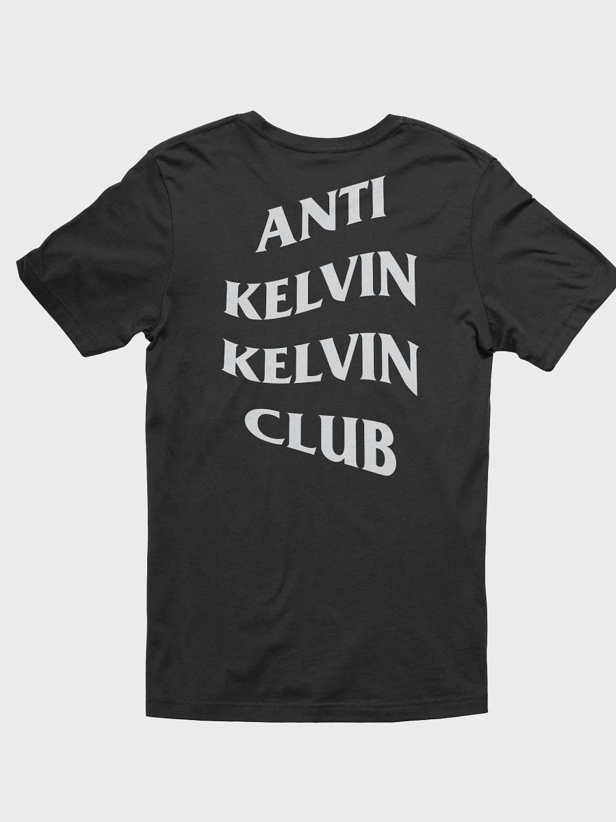 Anti-Kelvin Kelvin Club T-Shirt product image (2)