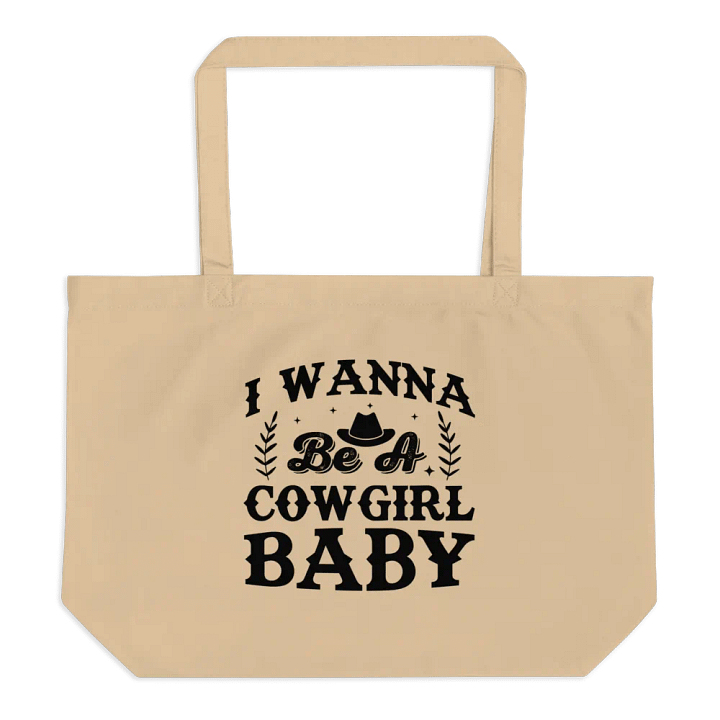 I Wanna Be A Cowgirl Baby Tote product image (1)