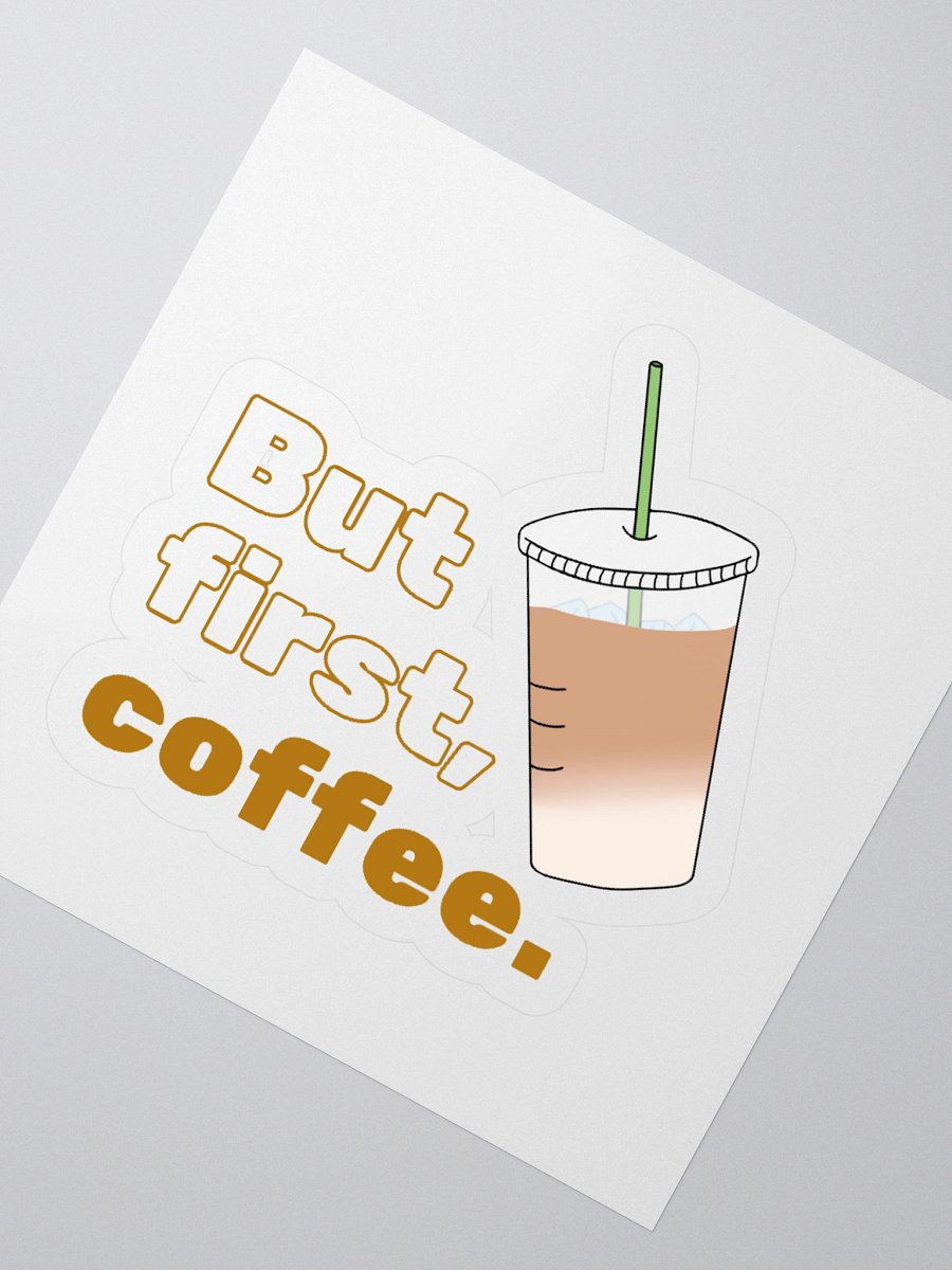 But First, Coffee Sticker product image (2)
