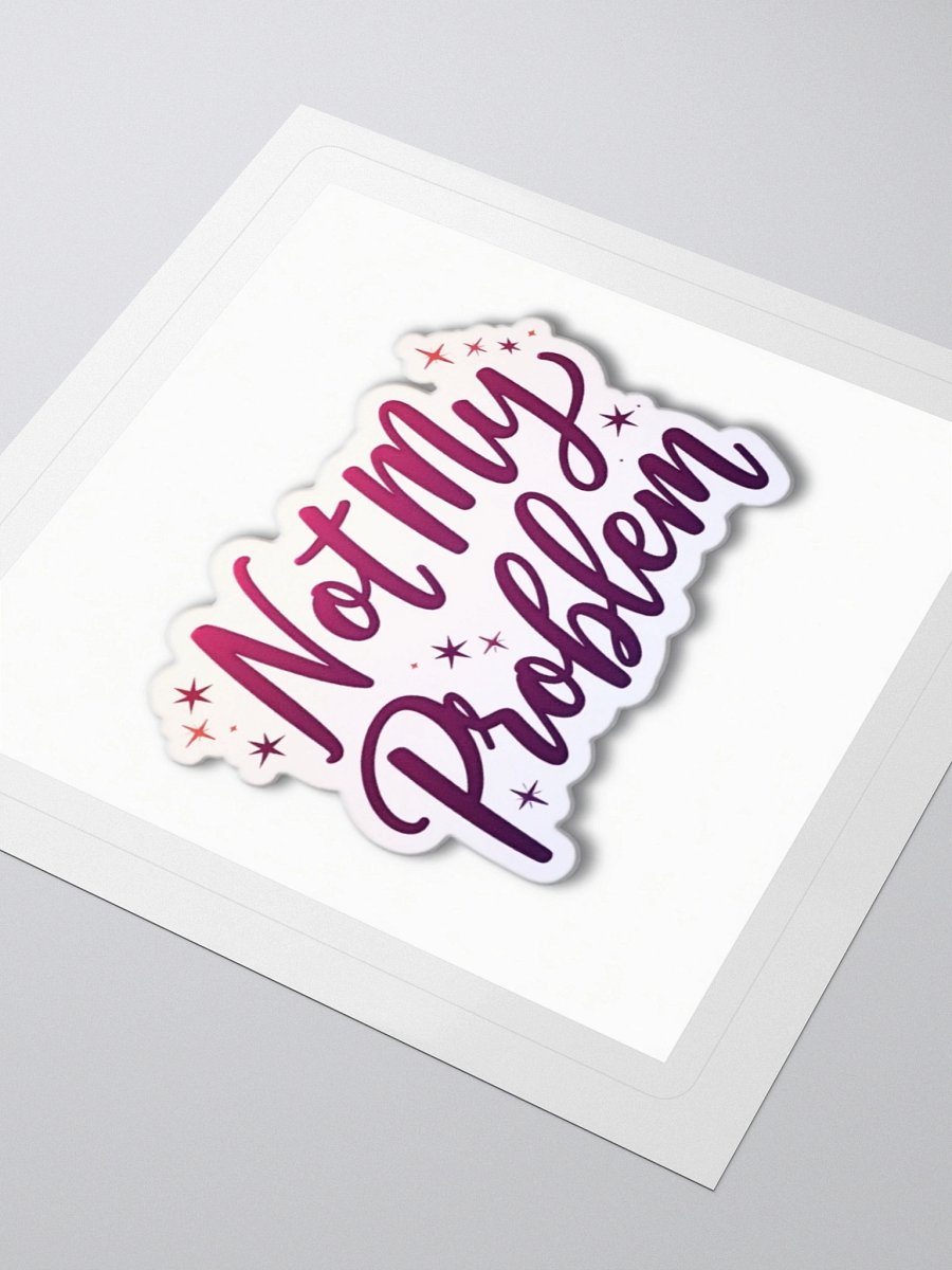 Not My Problem 2 product image (5)