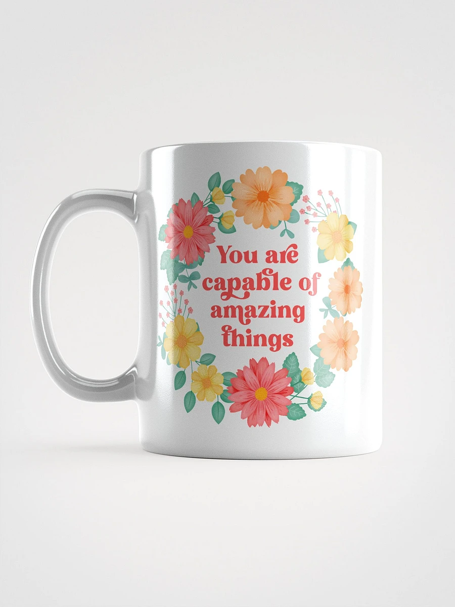 You are capable of amazing things - Motivational Mug product image (6)
