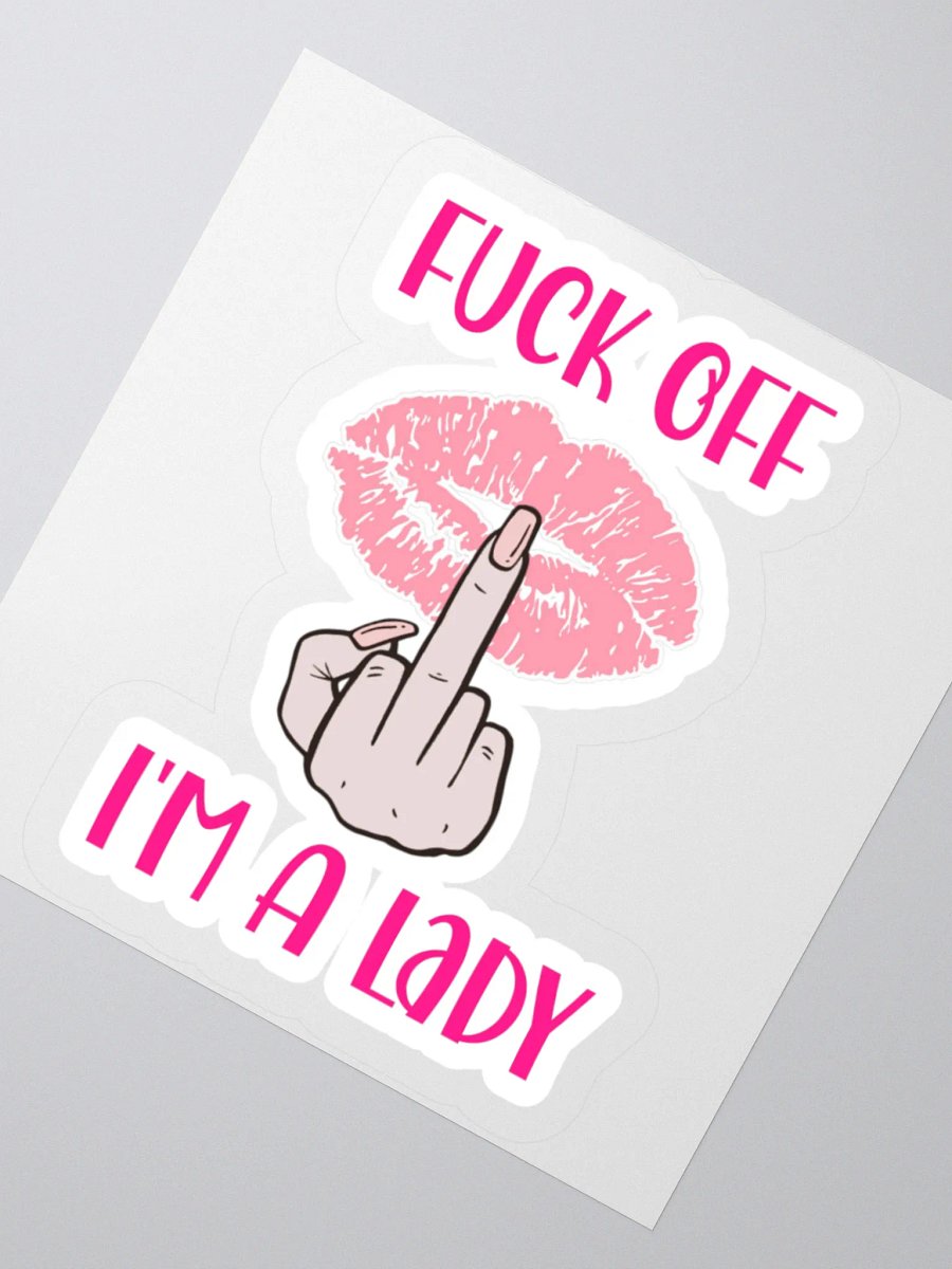 Fuck Off I'm A Lady (Lighter Skin Tone Variation) Sticker product image (4)