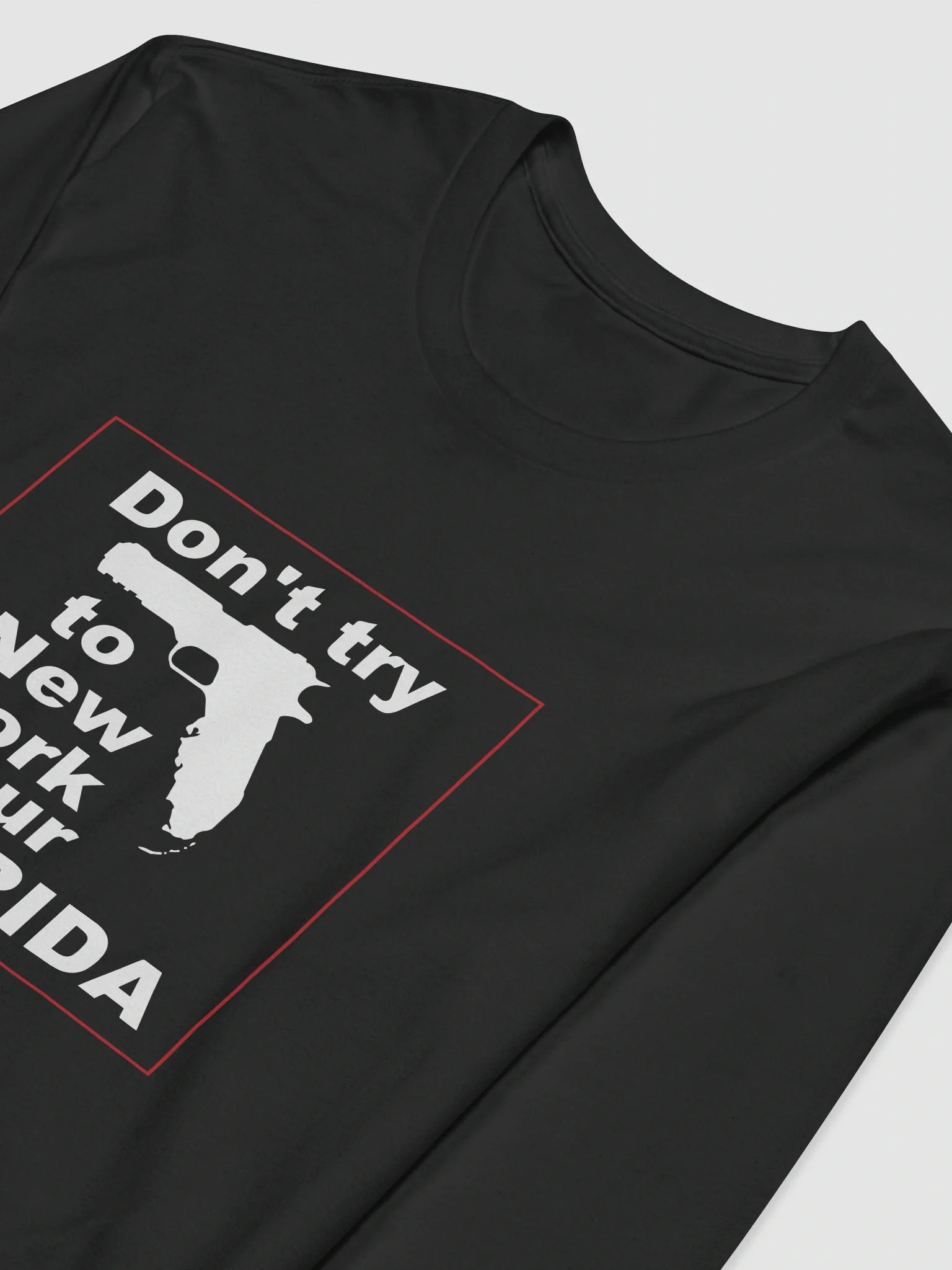 Don't Try To New York Our Florida product image (3)