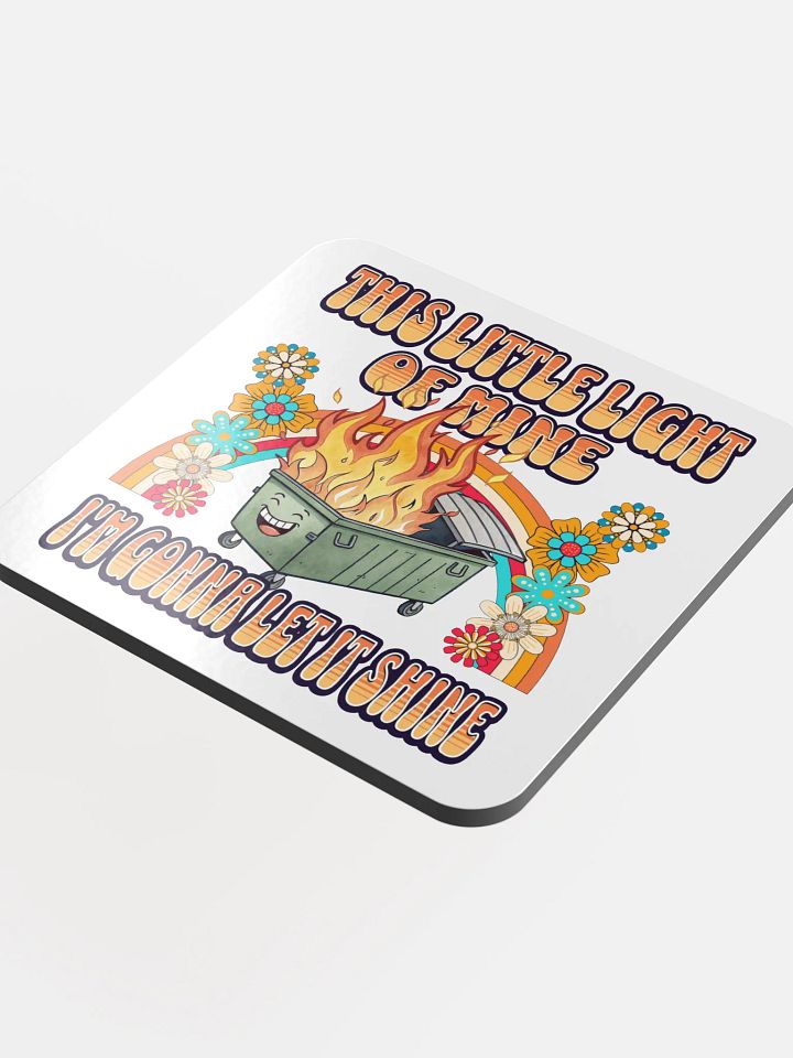 This Little Light Of Mine Flaming Dumpster Cork Coaster product image (1)