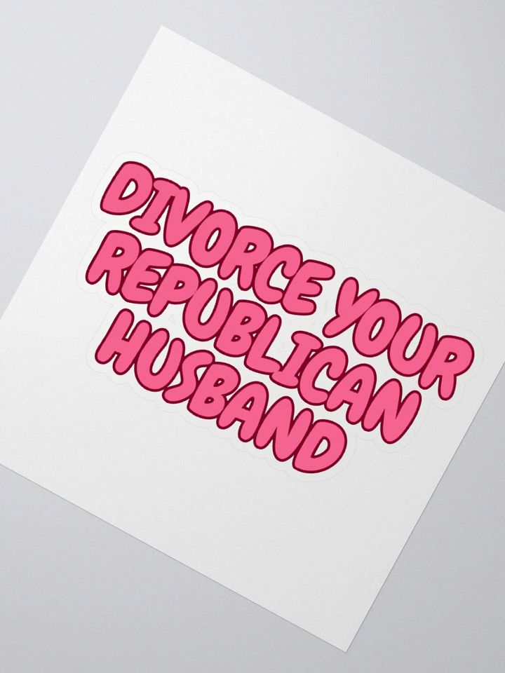 Divorce Your Republican Husband Sticker product image (2)