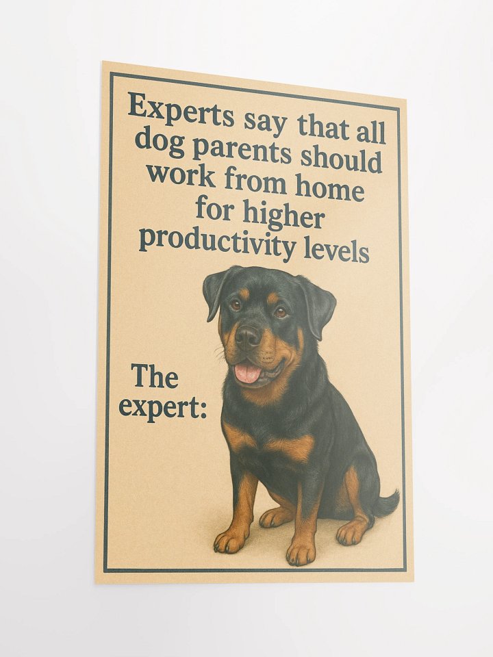 Work-From-Home Expert Rottweiler Poster product image (5)