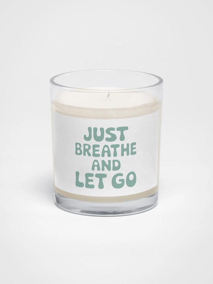 Just Breathe And Let Go Candle product image (1)