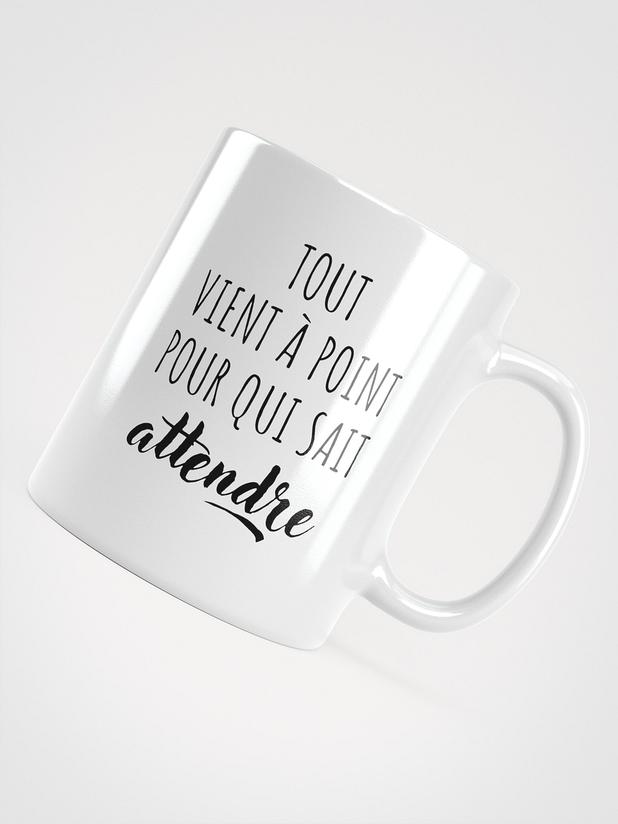Mug Blanc - Tout vient à point - Cadeau citation positive product image (3)