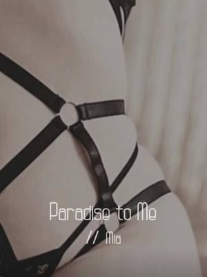 Paradise to Me // @Mia  Mia’s Comment Boundaries: none specified #undercoversaudio #getunderthecovers #booktok #microboudoir 