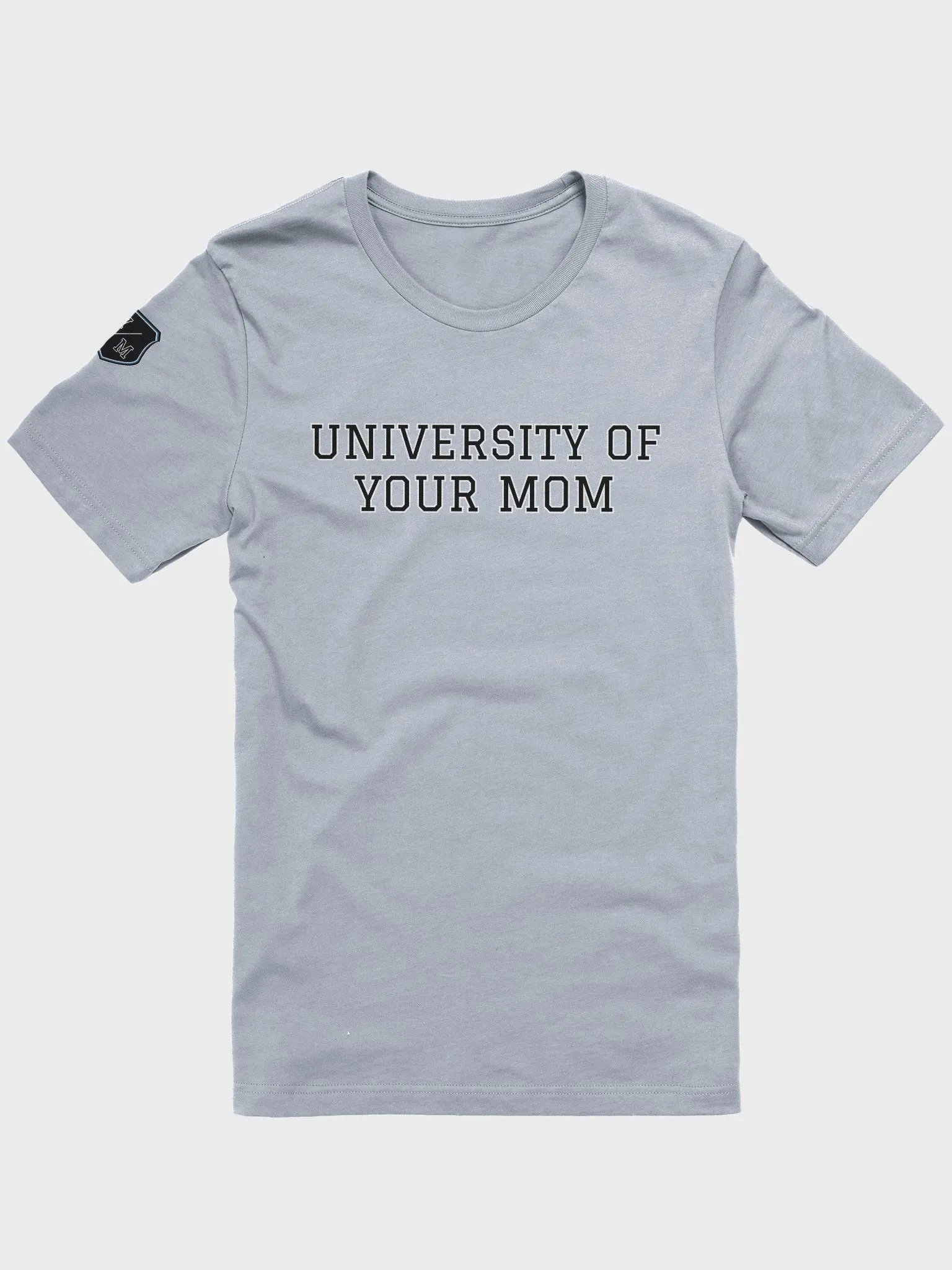 University of Your Mom Tshirt product image (2)