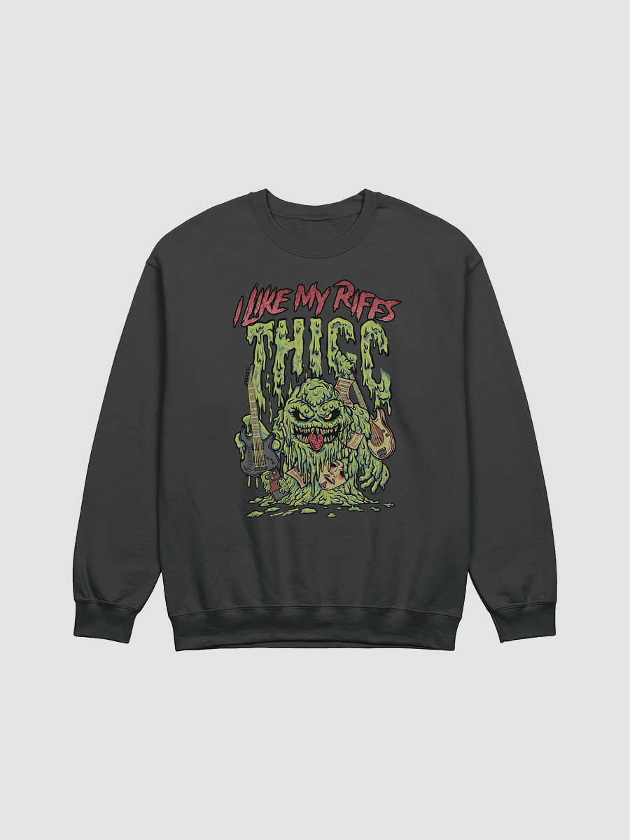 I LIKE MY RIFFS THICC – Sweatshirt product image (1)