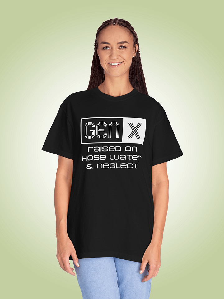 Gen-X Raised on Hose Water & Neglect product image (1)