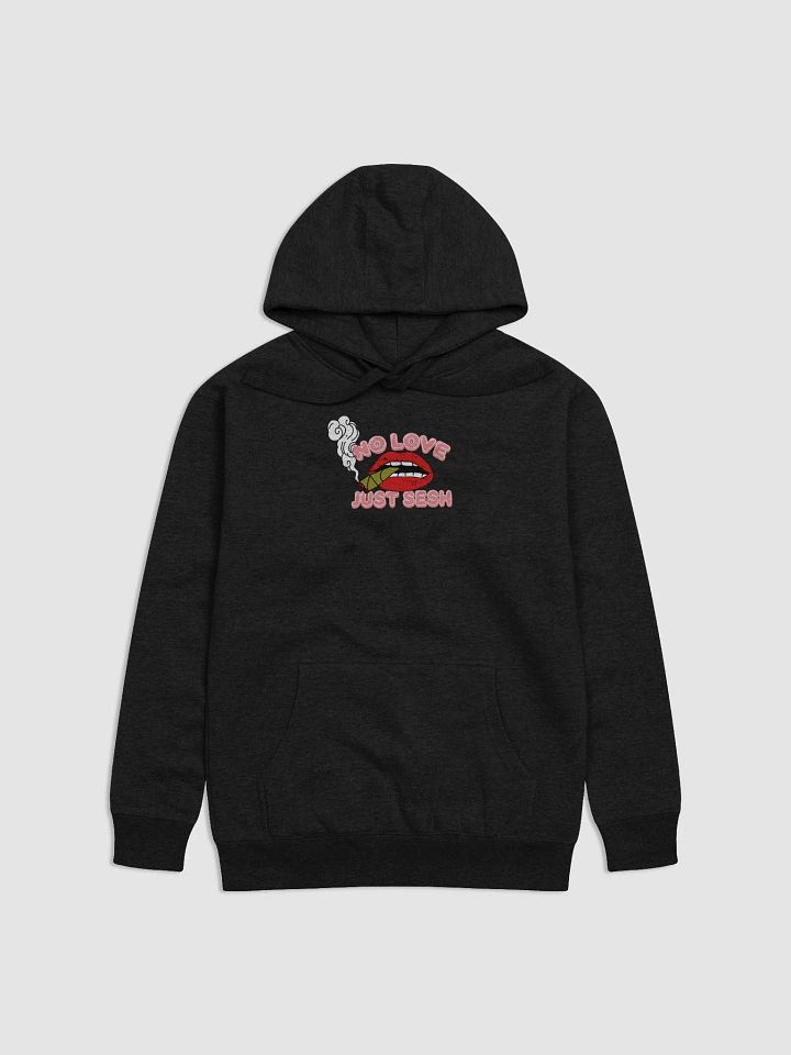 No love just Sesh! hoodies product image (2)
