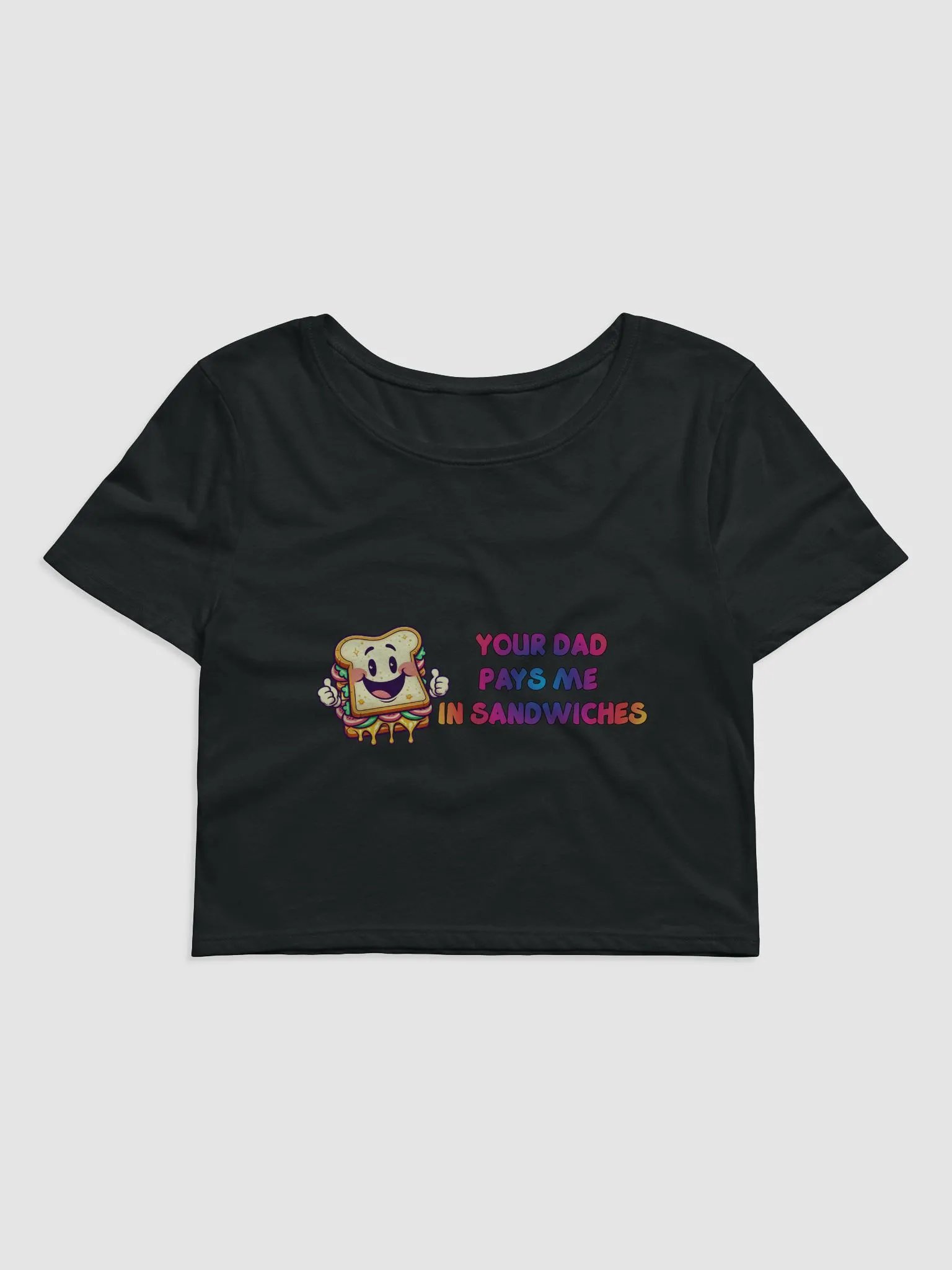 Jay - Your DAD Pays Me In Sandwiches - Crop Top product image (1)
