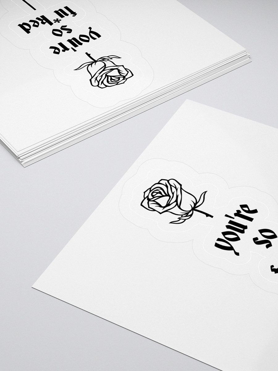 You're So F*cked Sticker product image (12)