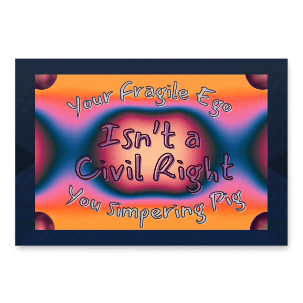 Hands Off DEIA, Your Fragile Ego, Protest Papers product image (3)