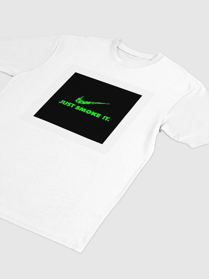 Just Smoke It Cannabis Parody T-shirt product image (2)