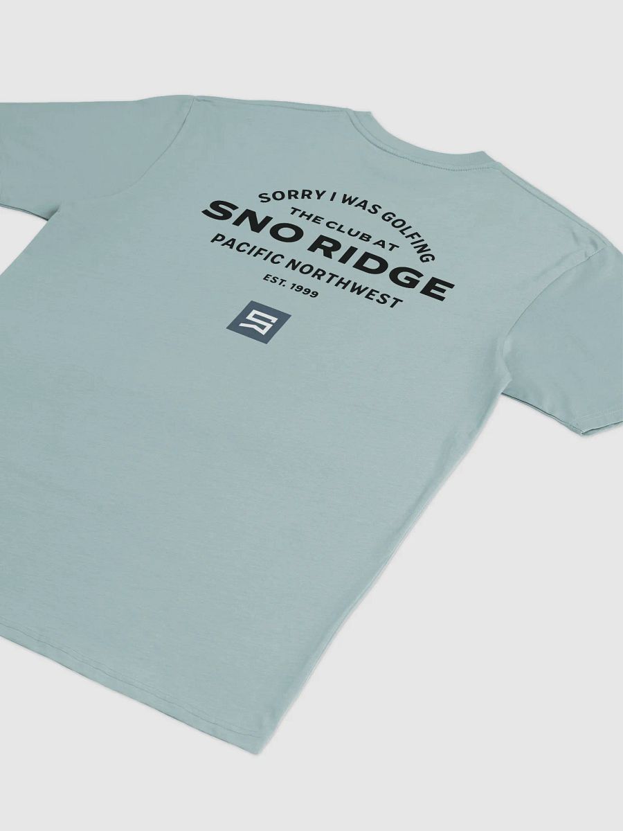 Sorry I was Golfing Sno Ridge Days product image (4)
