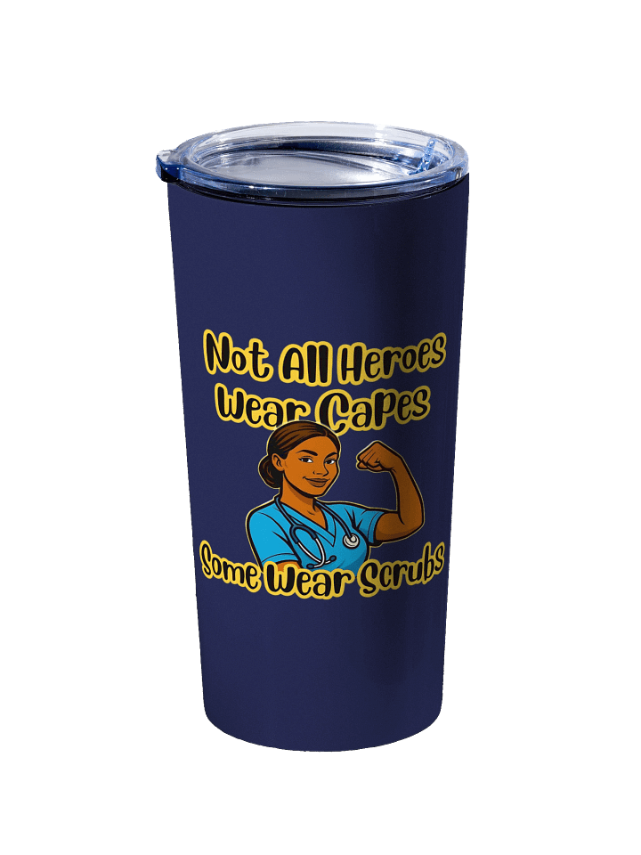 20oz Stainless Steel Dark Blue Tumbler | Not All Heroes Wear Capes, Some Wear Scrubs Tumbler – Perfect for Nurse's, Doctor's, Med Students & Healthcare Workers product image (2)