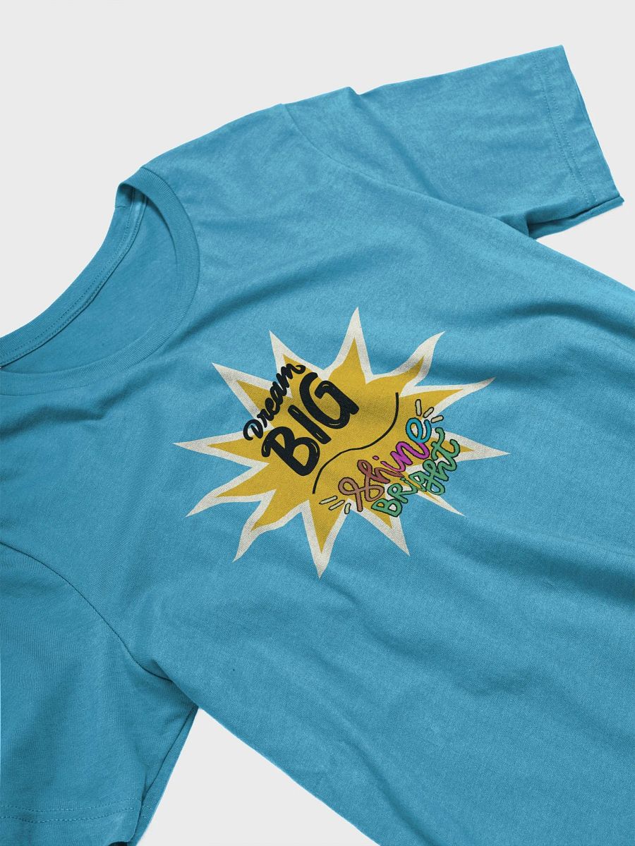 Dream Big & Shine Bright T-Shirt product image (23)