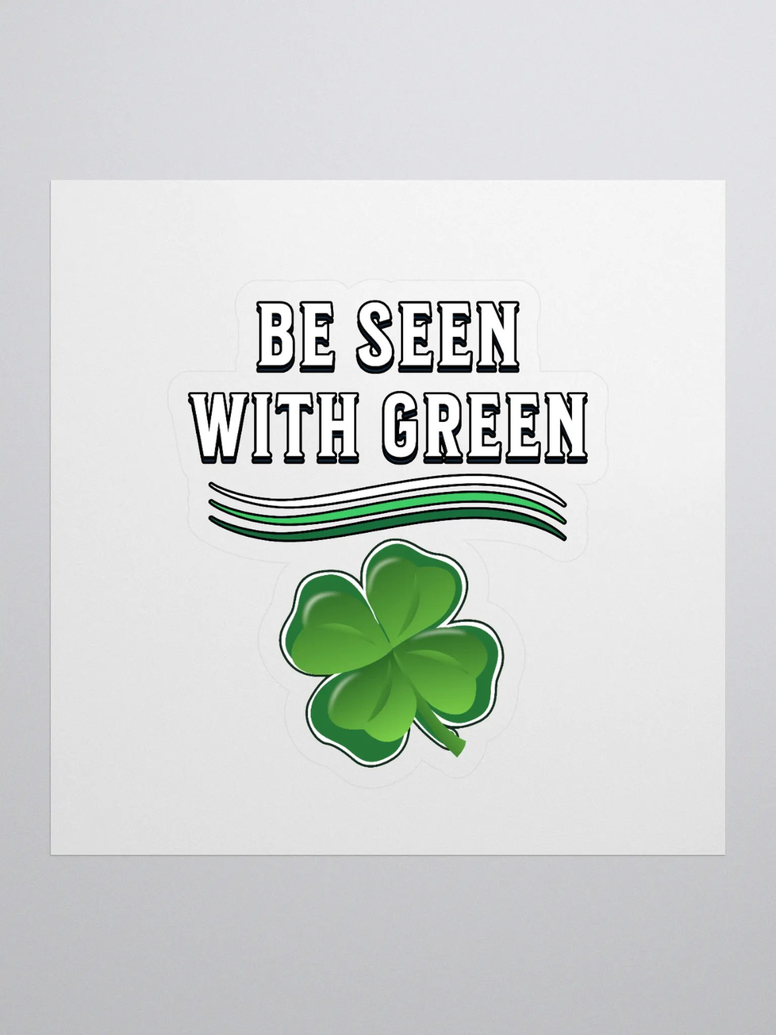 Be Seen With Green St. Patrick's Day Sticker product image (1)