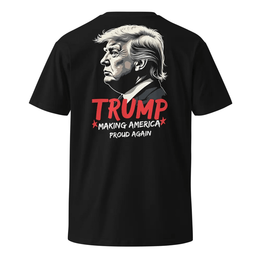 Trump Making America Proud Again Unisex T-Shirt product image (7)