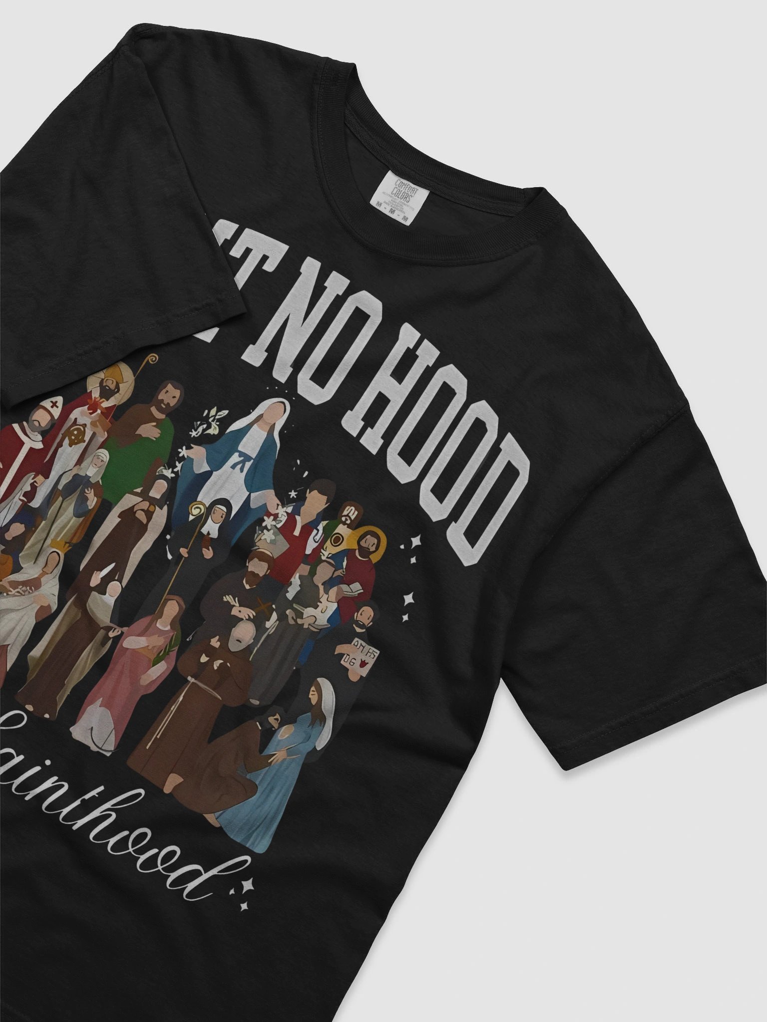 Ain’t No Hood Like Sainthood Shirt product image (31)