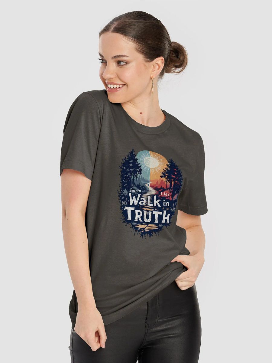 Walk in Truth: Discerning Lies T-Shirt product image (47)