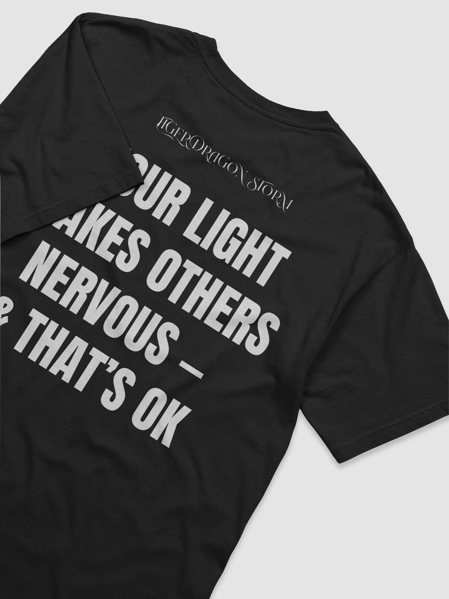 Your Light Makes Others Nervous Tee — & That’s Okay product image (6)