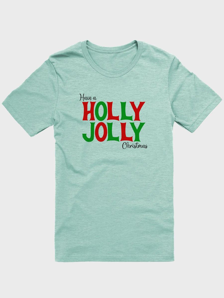 Have a Holly Jolly Christmas Tee product image (1)