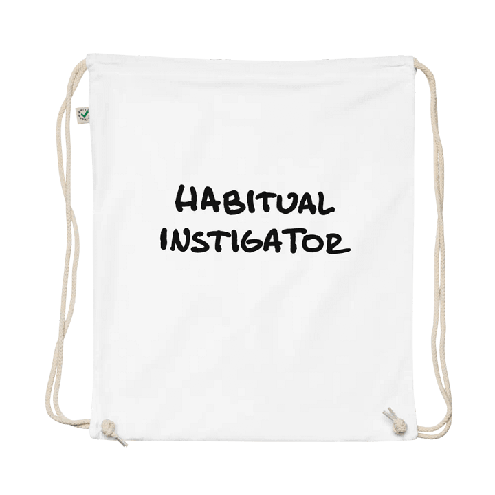 Habitual Instigator cotton drawstring bag product image (1)