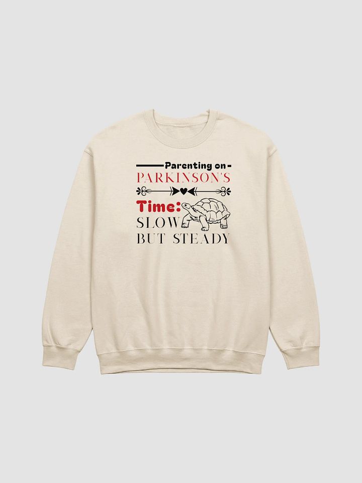 Parenting on Parkinson’s Time: Slow but Steady Gildan Sweatshirt product image (1)
