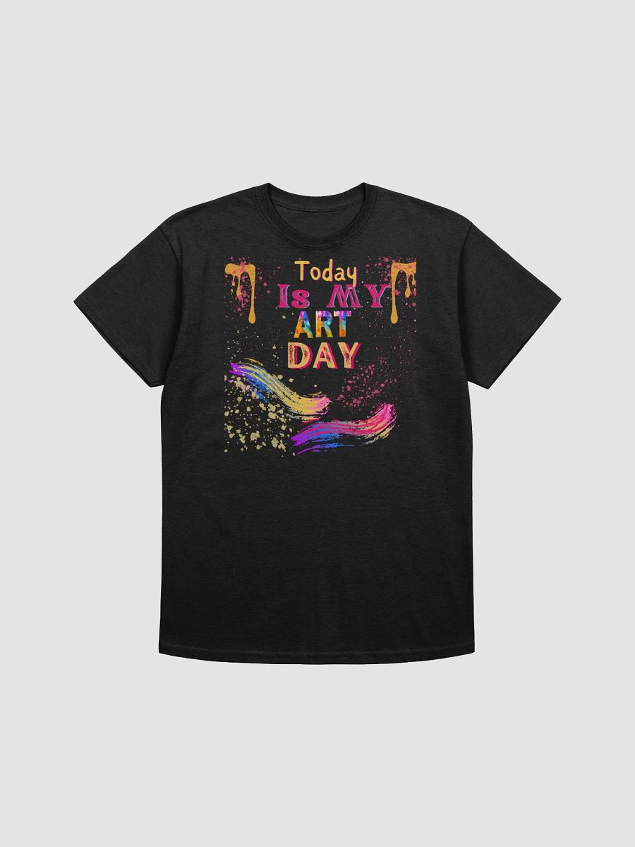 T Shirt for the artist mom “Today is My Day for Art’ product image (2)