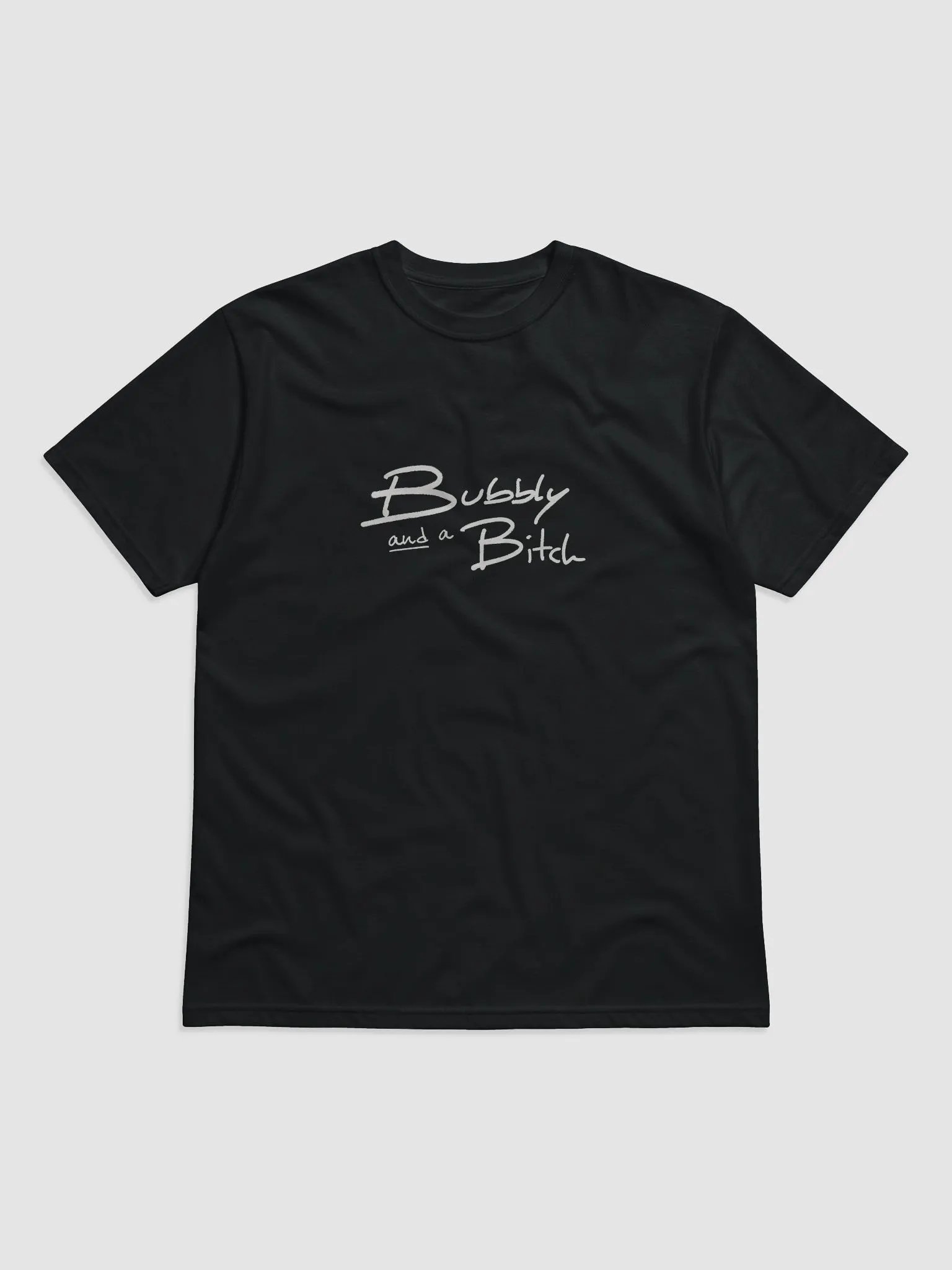 Bubbly and a B*tch cotton tee product image (4)