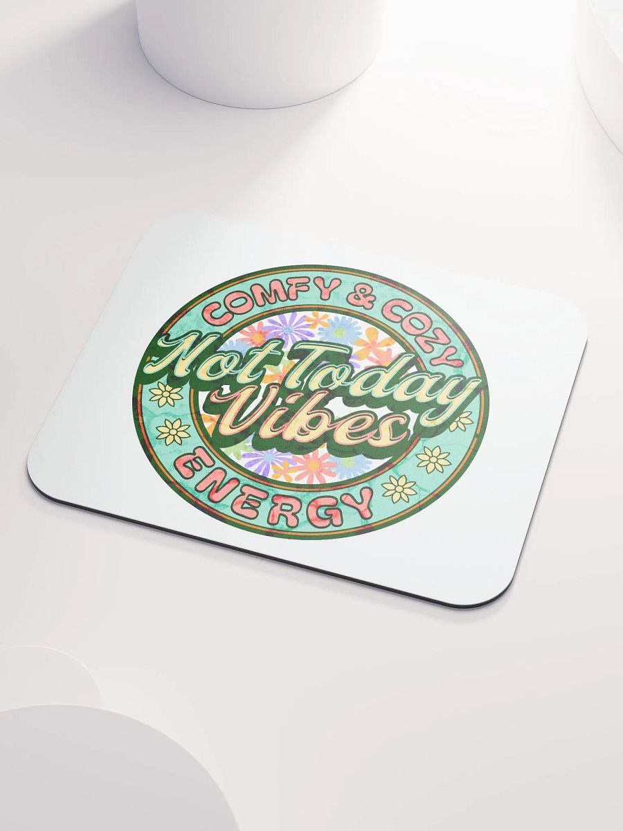 Not Today Vibes Mouse Pad product image (3)