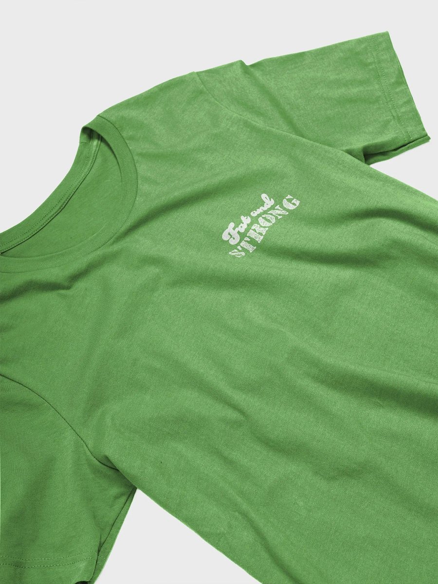 Fat and Strong Ultra-Soft Unisex Tee product image (3)