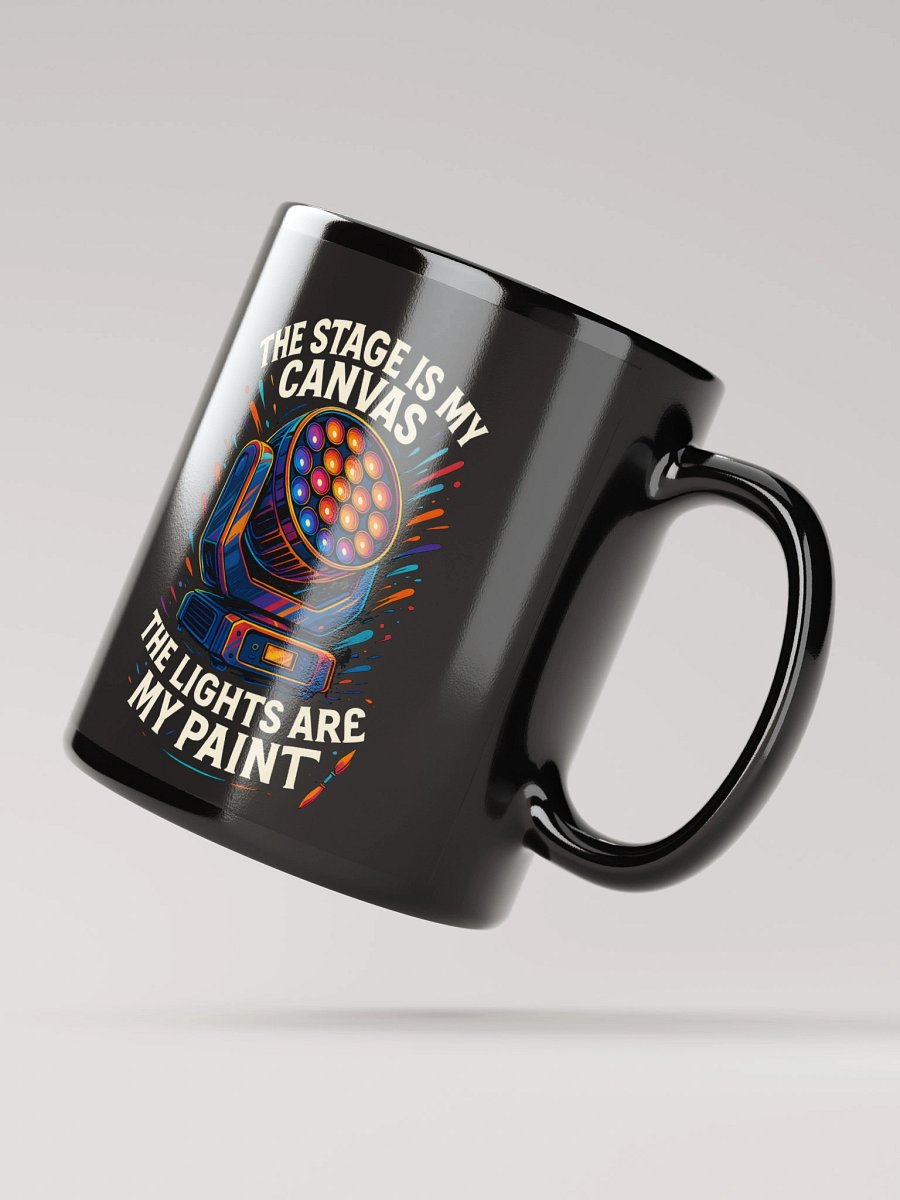 Limited Edition: "The Stage Is My Canvas, The Lights Are My Paint" Coffee Mug product image (3)