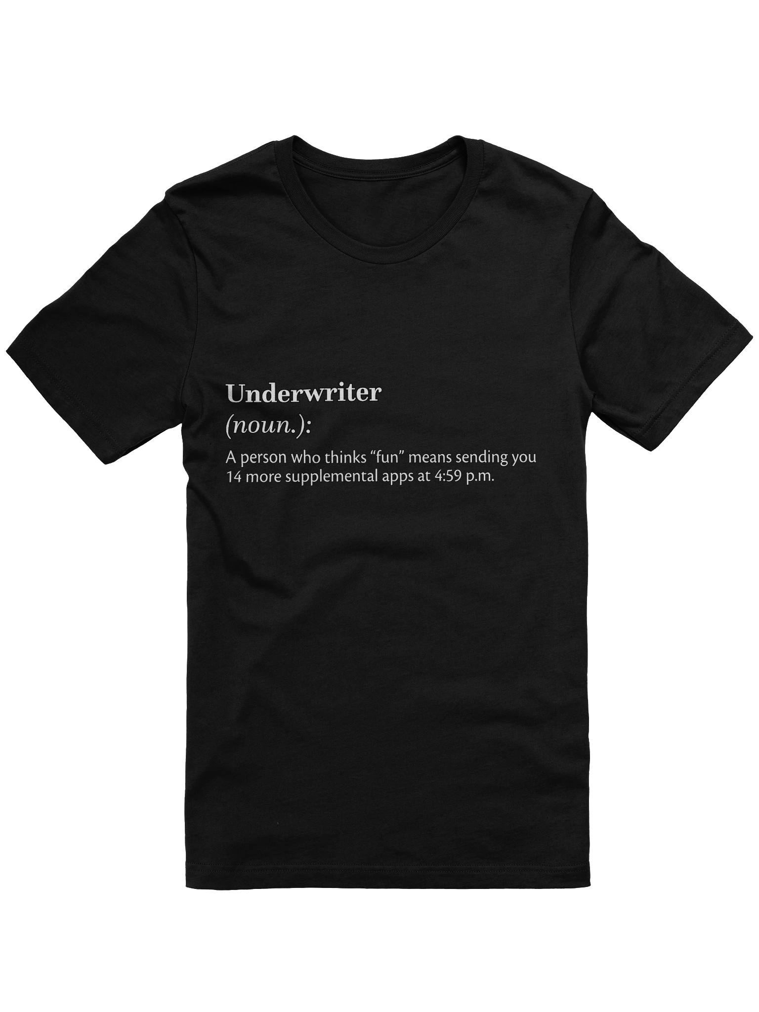 Definition of Underwriter T-Shirt product image (4)