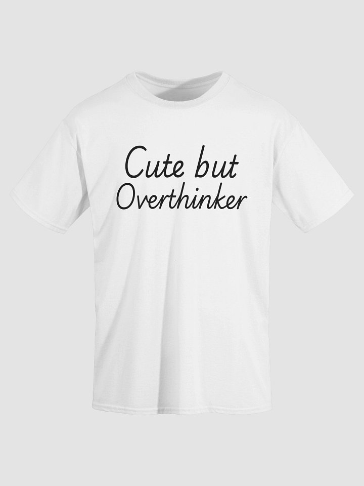 Cute but Overthinker T-Shirt product image (2)