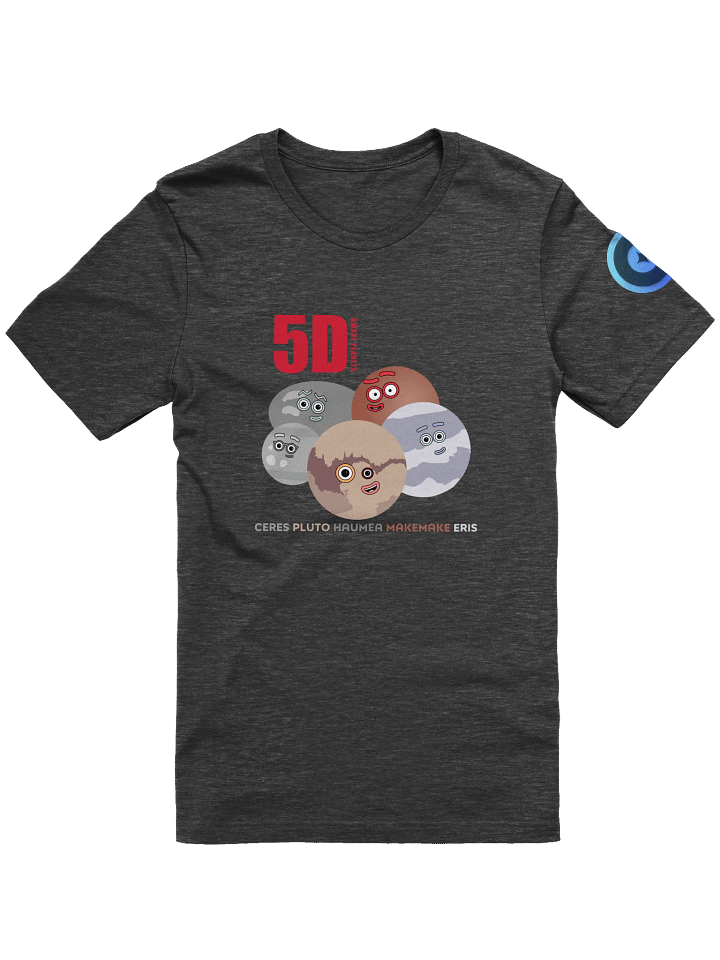 5D - Dwarf Planets Unisex t-shirt product image (1)