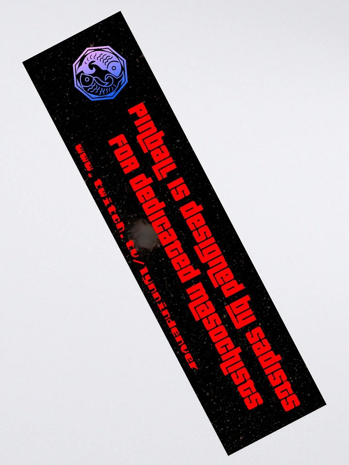 For Pinball Masochists Bumper Sticker product image (2)