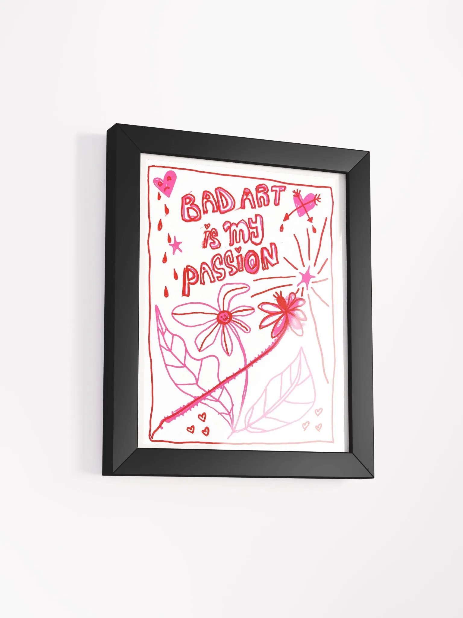 Bad Art Is My Passion Framed Print product image (6)