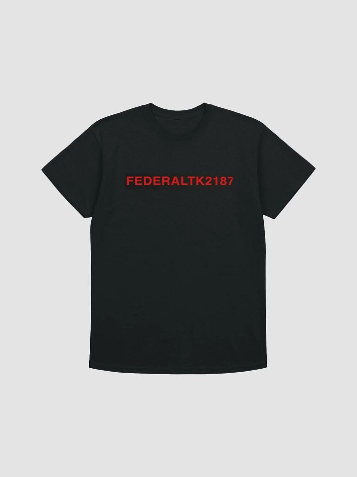Federal #stayfedup t-shirt product image (1)
